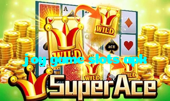 joy game slots apk