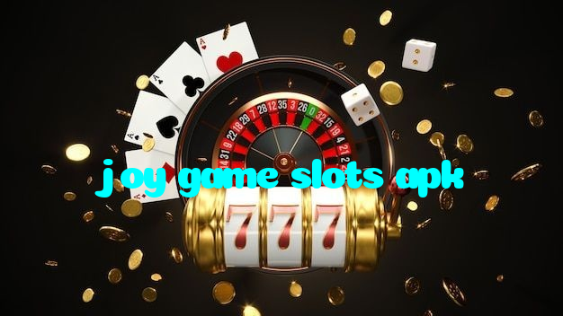 joy game slots apk